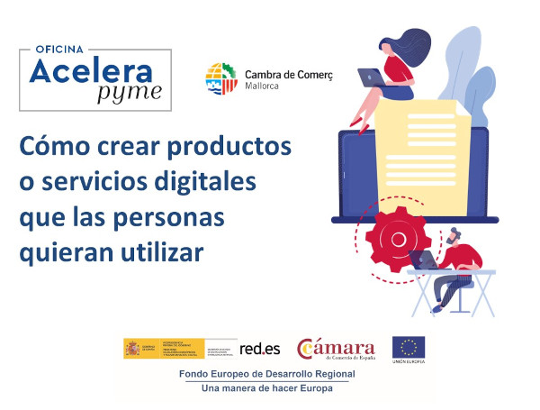 Cómo crear productos o servicios digitales que las personas quieran utilizar