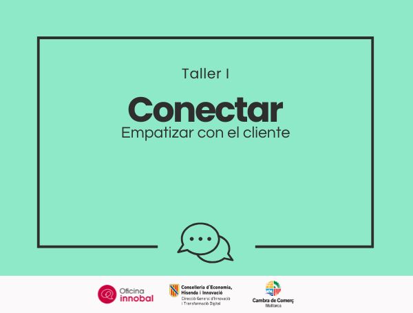 Talleres innovación: la importancia de empatizar con tu cliente